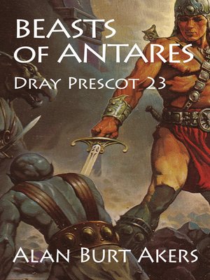 cover image of Beasts of Antares [Dray Prescot #23]